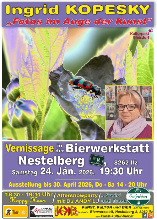 Plakat Vernissage Ingrid Kopesky Termin: 24.01.2026 19:30 Ort: Bierwerkstatt Richard GrafA-8262 Ilz, Nestelberg 8 Ausstellung bis: 30.04.2026 Öffnungszeiten: Donnerstag - Samstag 14:00 - 20:00 Uhr