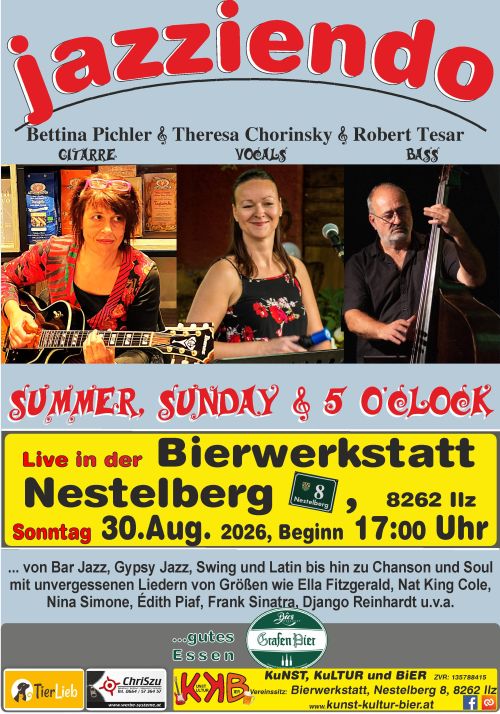 Plakat Konzert Jazziendo Termin: 30.08.2026 17:00 Ort: Bierwerkstatt Richard GrafA-8262 Ilz, Nestelberg 8 Eintritt: freiwillige Spende