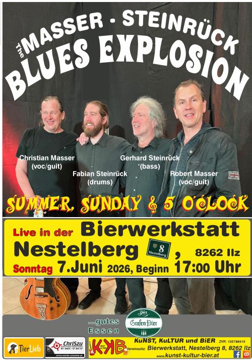 Plakat Konzert Masser-Steinrück Blues Explosion Termin: 07.06.2026 17:00 Ort: Bierwerkstatt Richard GrafA-8262 Ilz, Nestelberg 8 Eintritt: freiwillige Spende